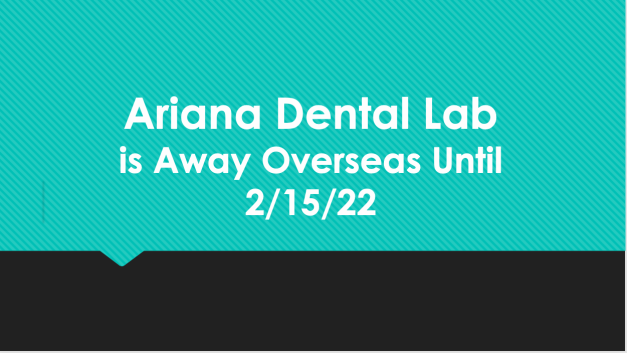 ariana dental lab away sign
